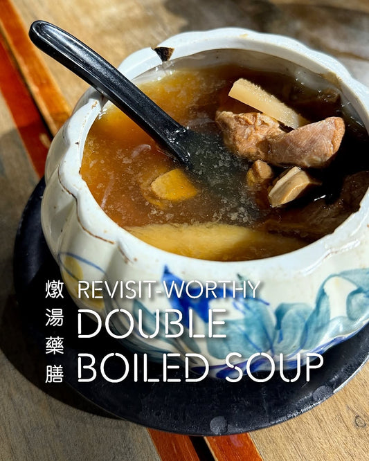 Revisit Double Boiled Soup